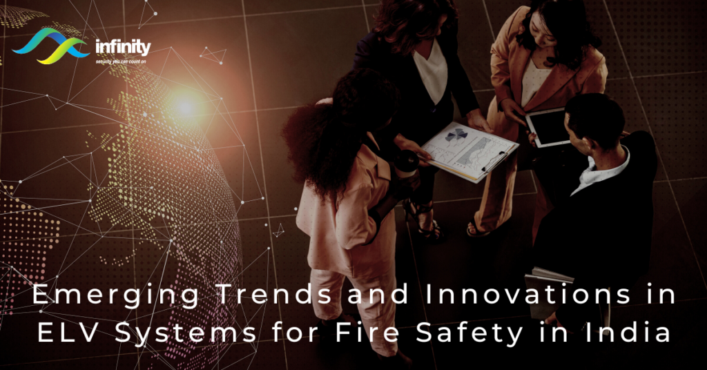 Emerging Trends and Innovations in ELV Systems for Fire Safety in India